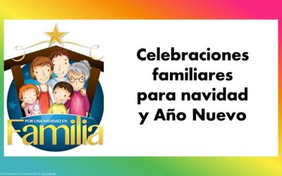 Celebraciones familiares para Navidad y Año Nuevo