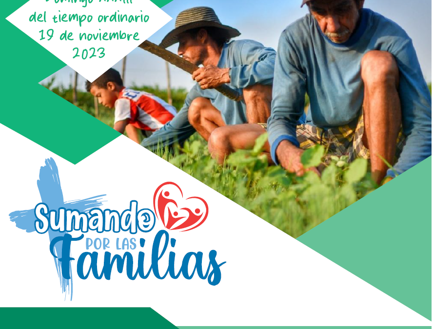 SUMANDO POR LAS FAMILIAS XXXIII DOMINGO ORDINARIO