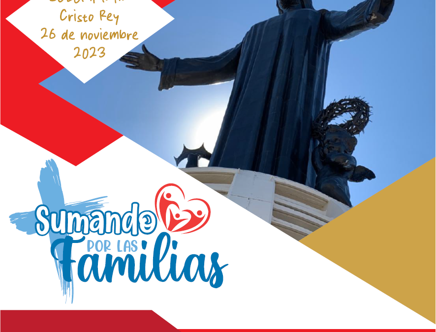 SUMANDO POR LAS FAMILIAS – CRISTO REY