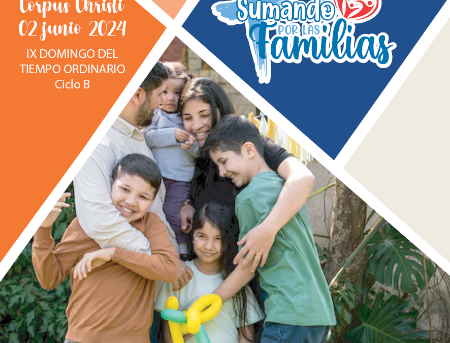 SUMANDO POR LAS FAMILIAS IX DOMINGO ORDINARIO 2/6/24