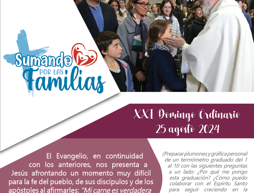 SUMANDO POR LAS FAMILIAS XXI DOMINGO ORDINARIO 25/08/24