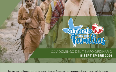 SUMANDO POR LAS FAMILIAS XXIV DOMINGO ORDINARIO 15 septiembre 2024