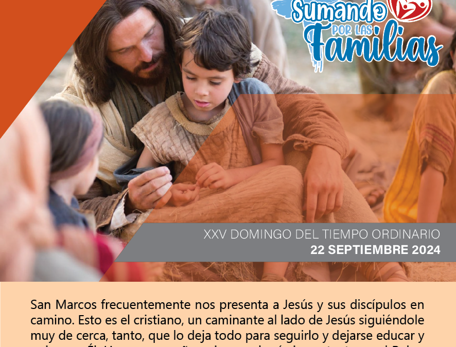 SUMANDO POR LAS FAMILIAS XXV DOMINGO ORDINARIO 22 SEP 24