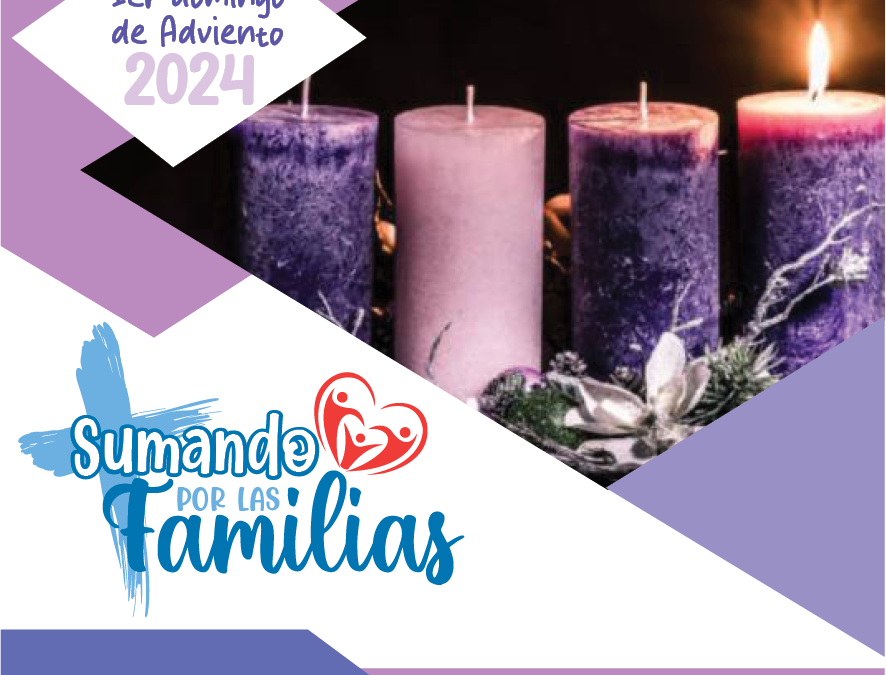 1ER DOMINGO DE ADVIENTO CICLO C / 3 DIC 2024