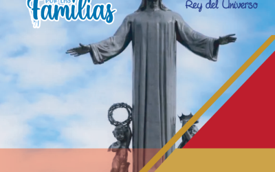 SUMANDO POR LAS FAMILIAS «Solemnidad de Jesucristo Rey del Universo»