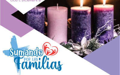 SUMANDO POR LAS FAMILIAS II DOMINGO DE ADVIENTO 8 DIC 2024