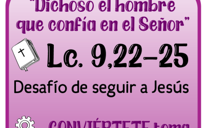 CUARESMA, CAMINAMOS JUNTOS HACIA LA PASCUA – Día 2