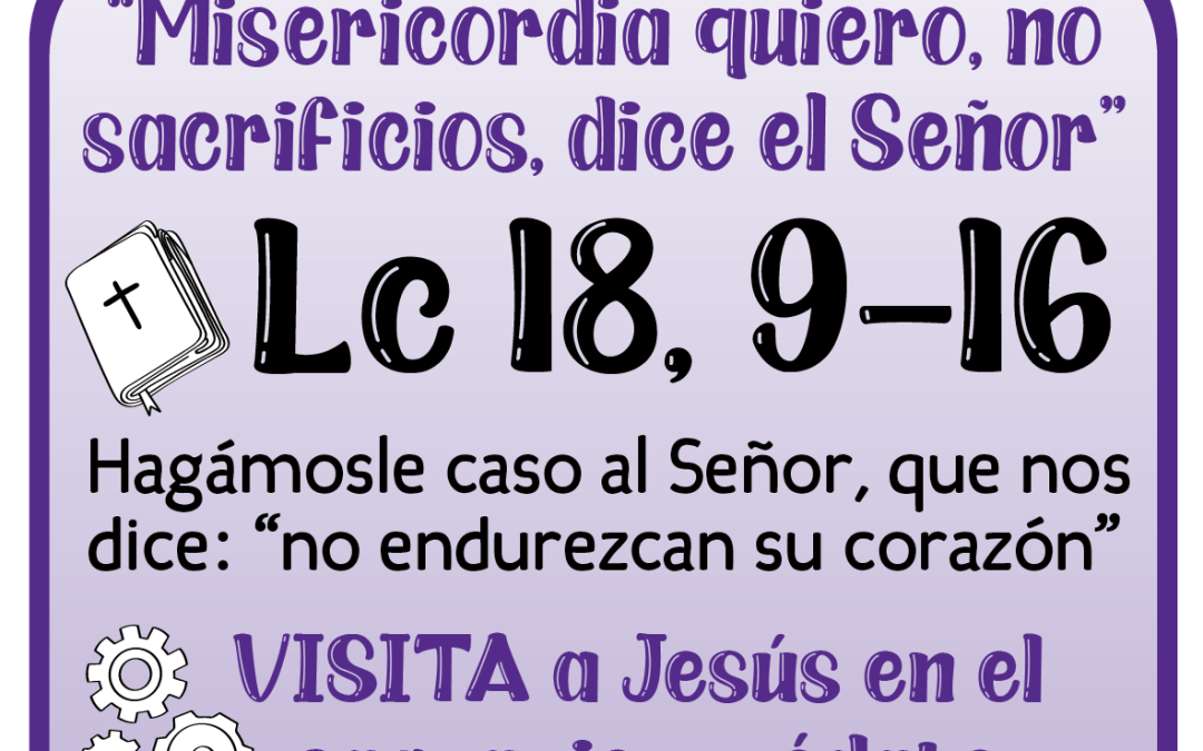 CUARESMA, caminamos juntos hacia la Pascua – Sábado 29 de marzo 2025 –