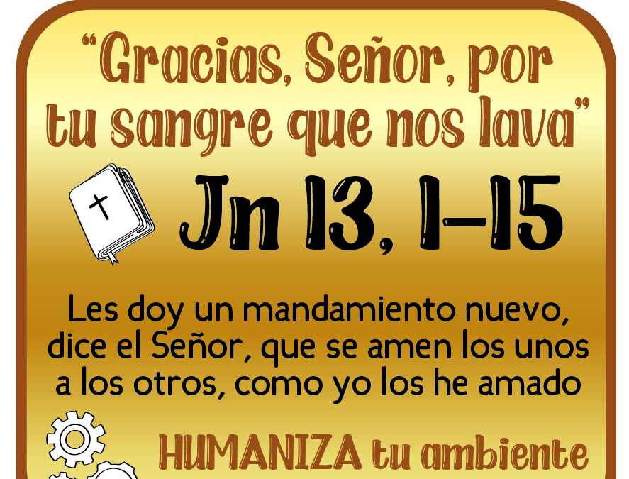 CUARESMA, caminamos juntos a la Pascua JUEVES SANTO – 17 de abril 2025 –