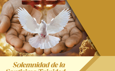 SUMANDO POR LAS FAMILIAS – SOLEMNIDAD DE LA SANTISIMA TRINIDAD – 15 JUN 2025