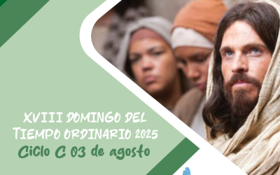 SUMANDO POR LAS FAMILIAS XVIII DOMINGO ORDINARIO 03 AGO 25