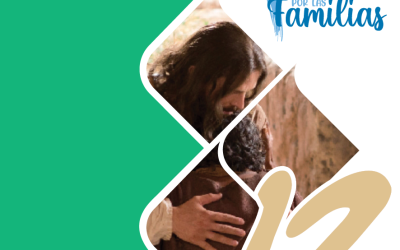 SUMANDO POR LAS FAMILIAS XXVIII DOMINGO ORDINARIO – octubre 12 –