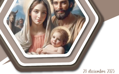 SUMANDO POR LAS FAMILIAS – LA SAGRADA FAMILIA DE JESÚS MARÍA Y JOSÉ – 28 dic 2025