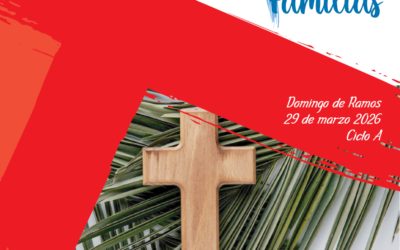 SUMANDO POR LAS FAMILIAS «DOMINGO DE RAMOS» 29 MARZO 2026