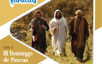 SUMANDO POR LAS FAMILIAS III DOMINGO DE PASCUA – 19 ABRIL 2026