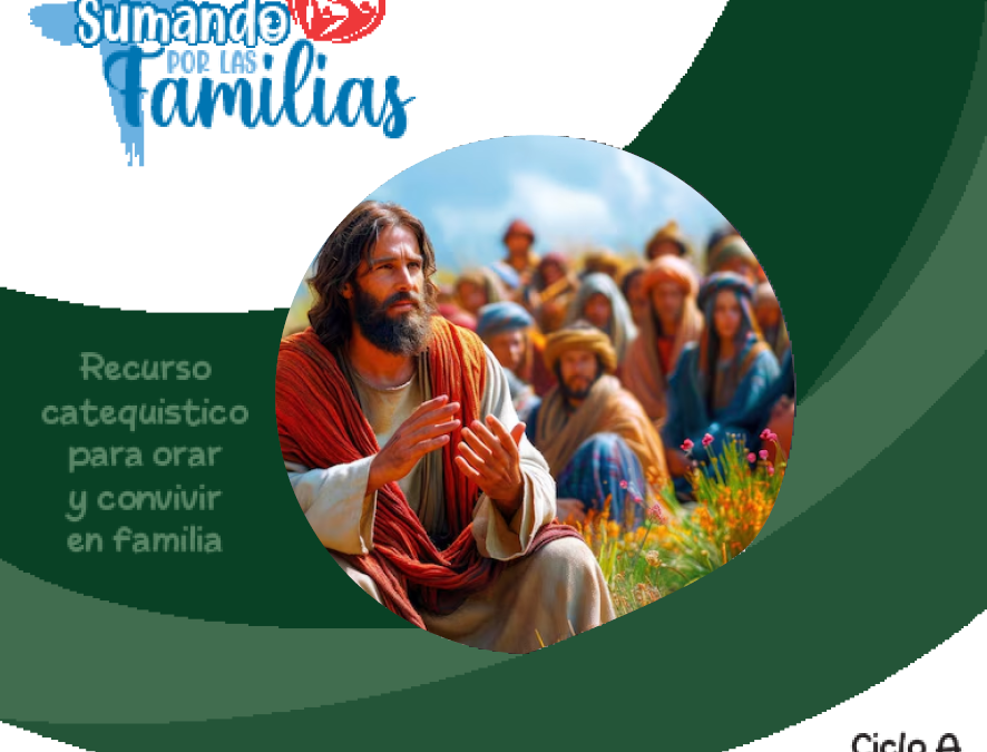 SUMANDO POR LAS FAMILIAS XI DOMINGO ORDINARIO – 14 JUNIO 2026 –